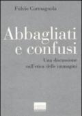 Abbagliati e confusi. Una discussione sull'etica delle immagini