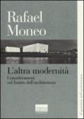 L'altra modernità. Considerazioni sul futuro dell'architettura