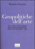 Geopolitiche dell'arte. Arte e critica d'arte italiana nel contesto internazionale dalle neoavanguerdie a oggi