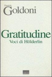 Gratitudine. Voci di Holderlin