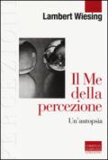 Il Me della percezione. Un'autopsia