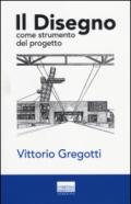 Il disegno come strumento del progetto