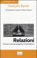 Relazioni. Forma e vita nel progetto di architettura