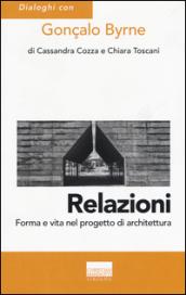 Relazioni. Forma e vita nel progetto di architettura