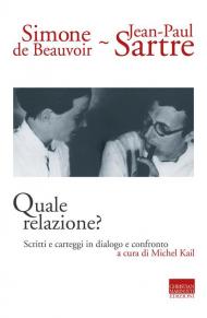 Quale relazione? Scritti e carteggi in dialogo e confronto