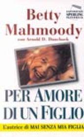 Per amore di un figlio