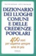 Dizionario dei luoghi comuni e delle credenze popolari