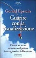 Guarire con la visualizzazione