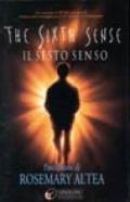 The sixth sense (Il sesto senso)