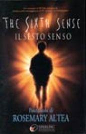 The sixth sense (Il sesto senso)