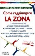 Come raggiungere la Zona