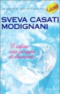 E infine una pioggia di diamanti