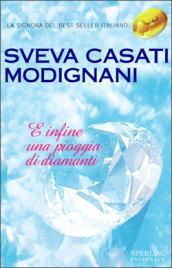 E infine una pioggia di diamanti