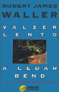 Valzer lento a Cedar Bend