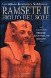 Ramsete II. Figlio del sole