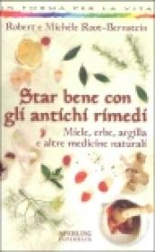 Star bene con gli antichi rimedi