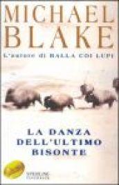 La danza dell'ultimo bisonte