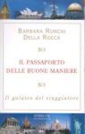 Il passaporto delle buone maniere. Il galateo del viaggiatore