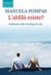 L'aldilà esiste?