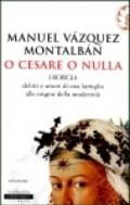 O Cesare o nulla