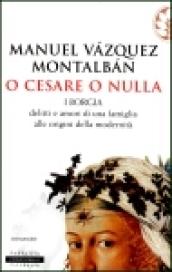 O Cesare o nulla