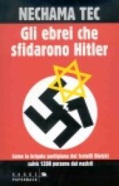 Gli ebrei che sfidarono Hitler