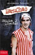 Manu Chao. Musica y libertad