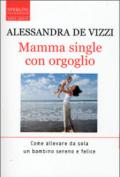 Mamma single con orgoglio