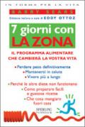 Sette giorni con la Zona