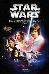 Una nuova speranza. Episodio IV. Star Wars