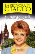 La signora in giallo. Gin & pugnali