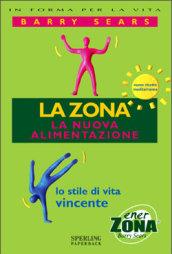 La zona. La nuova alimentazione