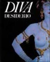 Diva. Desiderio. Ediz. trilingue