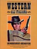 Western all'italiana. 100 more must-see movies. Ediz. italiana e inglese