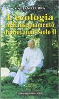 L'ecologia nell'insegnamento di Giovanni Paolo II