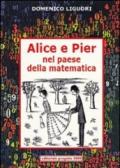 Alice e Pier nel paese della matematica