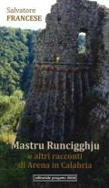 Mastru Runcigghju e altri racconti di Arena in Calabria