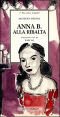 Anna B. Alla ribalta