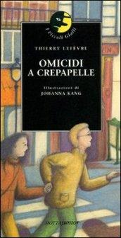 Omicidi a crepapelle