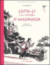 Loto-Li e il mistero di gocciasecca