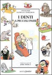 I denti a piccoli passi