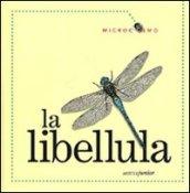 La libellula. Ediz. illustrata