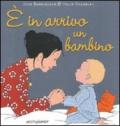 È in arrivo un bambino. Ediz. illustrata