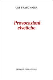 Provocazioni elvetiche