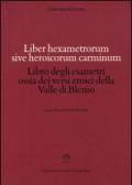 Liber hexametrorum sive heroicorum carminum-Libro degli esametri ossia dei versi eroici della valle di Blenio