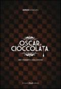 L'Oscar di cioccolata. Uno studente a Hollywood