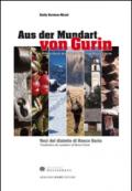 Aus der Mundart von Gurin. Woterbuch der Substantive von Bosco Gurin-Voci del dialetto di Bosco Gurin. Vocabolario dei sostantivi di Bosco Gurin. Ediz. bilingue