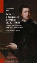 Lettere a Francesco Brembati. «Viva il mio S.r Conte, onor della nobil Patria»