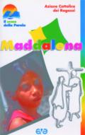 Maddalena. La Lectio divina proposta ai ragazzi
