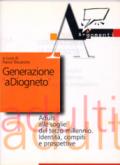 Generazione a Diogneto. Adulti alle soglie del terzo millennio. Identità, compiti e prospettive